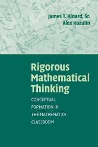厳密な数学的思考の教育<br>Rigorous Mathematical Thinking : Conceptual Formation in the Mathematics Classroom