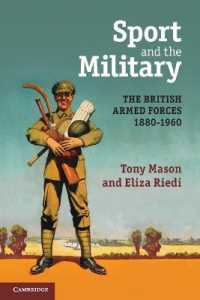 Sport and the Military : The British Armed Forces 1880-1960