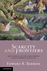 天然資源開発による経済発展：史的考察<br>Scarcity and Frontiers : How Economies Have Developed through Natural Resource Exploitation