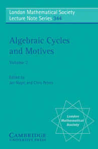 Algebraic Cycles and Motives: Volume 2 (London Mathematical Society Lecture Note Series)