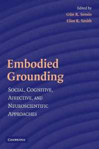 身体化：学際的アプローチ<br>Embodied Grounding : Social, Cognitive, Affective, and Neuroscientific Approaches