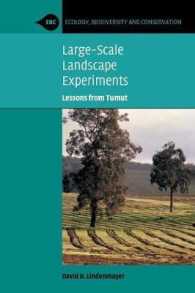 Large-Scale Landscape Experiments : Lessons from Tumut (Ecology, Biodiversity and Conservation)