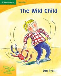 Pobblebonk Reading 4.6 The Wild Child (Pobblebonk Reading)