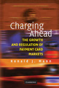 クレジットカード市場の成長と規制：国際的考察<br>Charging Ahead : The Growth and Regulation of Payment Card Markets around the World