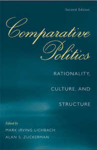 比較政治：合理性、文化と構造（第２版）<br>Comparative Politics : Rationality, Culture, and Structure (Cambridge Studies in Comparative Politics) （2ND）