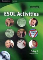 ESOL Activities Entry 2 : Practical Language Activities for Living in the UK and Ireland (Cambridge for Esol)