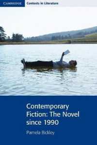 Contemporary Fiction : The Novel since 1990 (Cambridge Contexts in Literature)