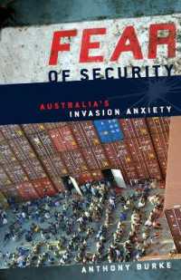 オーストラリア安全保障史<br>Fear of Security : Australia's Invasion Anxiety