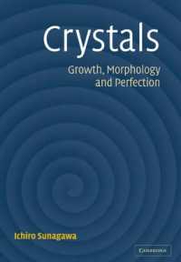 砂川一郎著『結晶：成長、形、完全性』（英訳）<br>Crystals : Growth, Morphology, & Perfection
