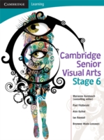 Cambridge Senior Visual Arts + Student Cd-rom : Stage 6 （PAP/CDR ST）