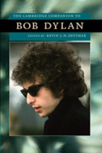 ケンブリッジ版　ボブ・ディラン必携<br>The Cambridge Companion to Bob Dylan (Cambridge Companions to American Studies)