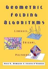 幾何学的折り畳みのアルゴリズム<br>Geometric Folding Algorithms : Linkages, Origami, Polyhedra