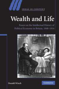 Wealth and Life : Essays on the Intellectual History of Political Economy in Britain, 1848-1914 (Ideas in Context)