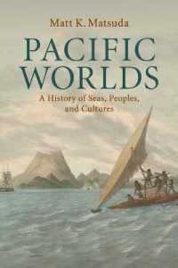 太平洋世界史<br>Pacific Worlds : A History of Seas, Peoples, and Cultures