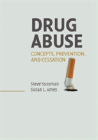 薬物濫用：概念、予防、中断<br>Drug Abuse : Concepts, Prevention, and Cessation (Cambridge Studies on Child and Adolescent Health)