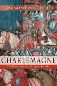 カール大帝<br>Charlemagne : The Formation of a European Identity