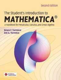 The Student's Introduction to Mathematica : A Handbook for Precalculus, Calculus, and Linear Algebra （2ND）