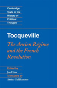トクヴィル『旧体制と大革命』（英訳）<br>Tocqueville: the Ancien Régime and the French Revolution (Cambridge Texts in the History of Political Thought)