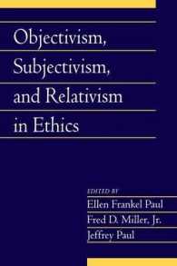 Objectivism, Subjectivism, and Relativism in Ethics: Volume 25, Part 1 (Social Philosophy and Policy)