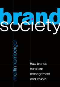 ブランド化社会<br>Brand Society : How Brands Transform Management and Lifestyle