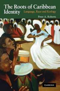 The Roots of Caribbean Identity : Language, Race, and Ecology