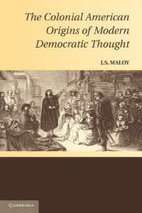 植民地アメリカにおける近代民主主義思想の誕生<br>The Colonial American Origins of Modern Democratic Thought
