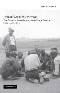 Hitler's African Victims : The German Army Massacres of Black French Soldiers in 1940