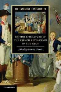 ケンブリッジ版　フランス革命期のイギリス文学必携<br>The Cambridge Companion to British Literature of the French Revolution in the 1790s (Cambridge Companions to Literature)