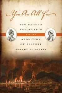 You Are All Free : The Haitian Revolution and the Abolition of Slavery
