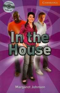 In the House (Book and Audio CD Pack). （1 PAP/COM）