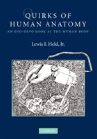 Quirks of Human Anatomy : An Evo-Devo Look at the Human Body