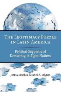 ラテンアメリカにおける正統性の謎<br>The Legitimacy Puzzle in Latin America : Political Support and Democracy in Eight Nations