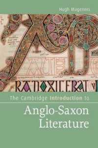 ケンブリッジ版　アングロサクソン文学入門<br>The Cambridge Introduction to Anglo-Saxon Literature (Cambridge Introductions to Literature)