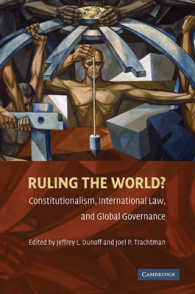 立憲主義、国際法とグローバル・ガバナンス<br>Ruling the World? : Constitutionalism, International Law, and Global Governance