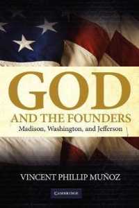 God and the Founders : Madison, Washington, and Jefferson