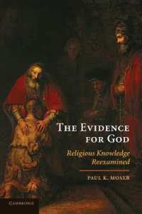 神の証拠<br>The Evidence for God : Religious Knowledge Reexamined