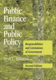 財政と公共政策：政府の責任と限界（第２版）<br>Public Finance and Public Policy : Responsibilities and Limitations of Government （2ND）