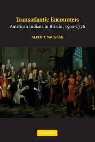 イギリスのアメリカ・インディアン1500-1776年<br>Transatlantic Encounters : American Indians in Britain, 1500-1776