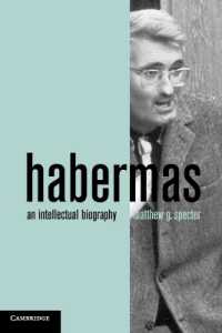 ハーバーマス：知的評伝<br>Habermas : An Intellectual Biography