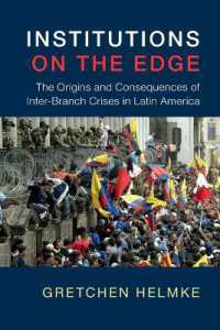 Institutions on the Edge : The Origins and Consequences of Inter-Branch Crises in Latin America (Cambridge Studies in Comparative Politics)