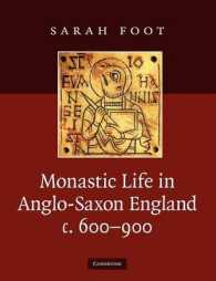 Monastic Life in Anglo-Saxon England, c.600-900