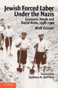 Jewish Forced Labor under the Nazis : Economic Needs and Racial Aims, 1938-1944