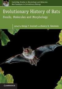 Evolutionary History of Bats : Fossils, Molecules and Morphology (Cambridge Studies in Morphology and Molecules: New Paradigms in Evolutionary Bio)