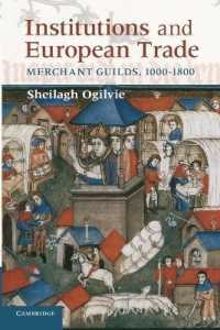 Institutions and European Trade : Merchant Guilds, 1000-1800 (Cambridge Studies in Economic History - Second Series)