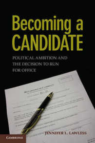 立候補する理由：政治的野心と出馬の意思決定<br>Becoming a Candidate : Political Ambition and the Decision to Run for Office