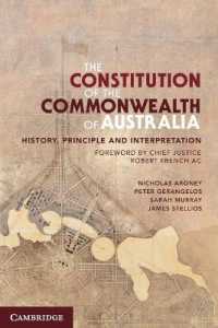 オーストラリア連邦憲法：歴史、原理と解釈<br>The Constitution of the Commonwealth of Australia : History, Principle and Interpretation