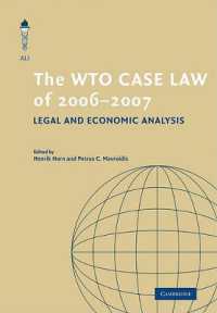 The WTO Case Law of 2006-7 (The American Law Institute Reporters Studies on WTO Law)