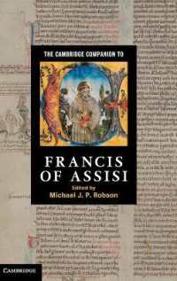 ケンブリッジ版　アッシジの聖フランチェスコ必携<br>The Cambridge Companion to Francis of Assisi (Cambridge Companions to Religion)