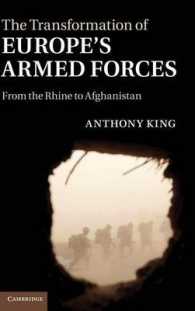 欧州の軍事改革：ライン川からアフガニスタンまで<br>The Transformation of Europe's Armed Forces : From the Rhine to Afghanistan