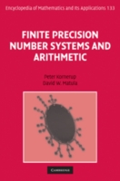 Finite Precision Number Systems and Arithmetic (Encyclopedia of Mathematics and its Applications)